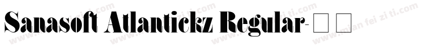 Sanasoft Atlantickz Regular字体转换